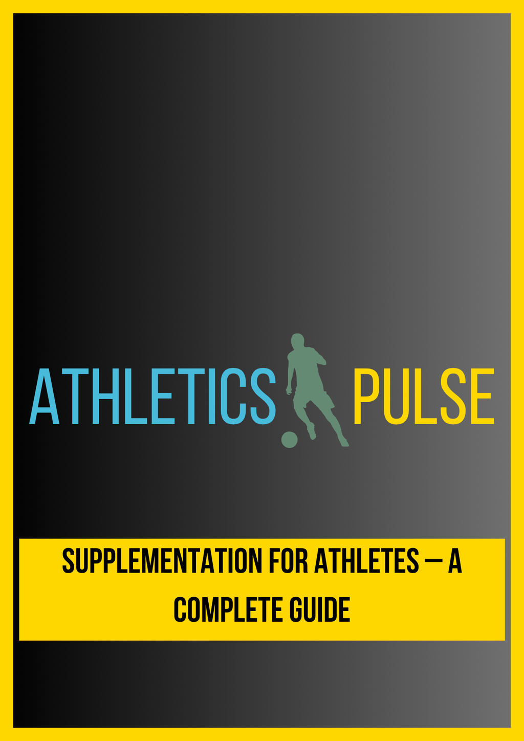 SUPPLEMENTATION FOR ATHLETES by Athletics Pulse